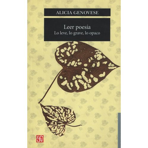 LEER POESIA:LO LEVE, LO GRAVE, LO OPACO - GENOVESE ALICIA