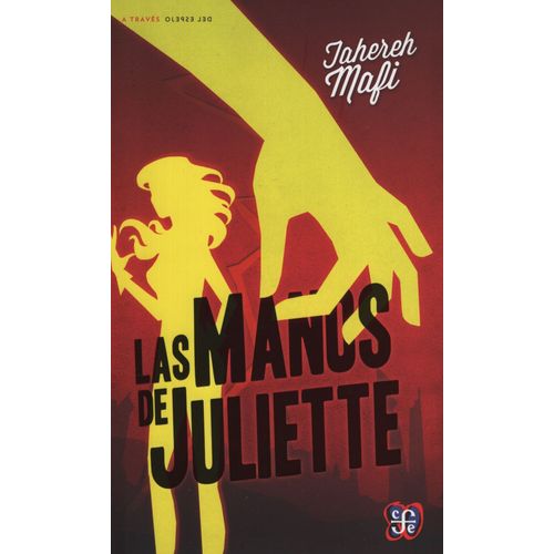 LIBRO LAS MANOS DE JULIETTE - TAHEREH MAFI