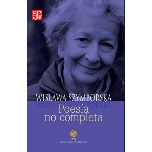POESIA NO COMPLETA - WISLAWA SZYMBORSKA