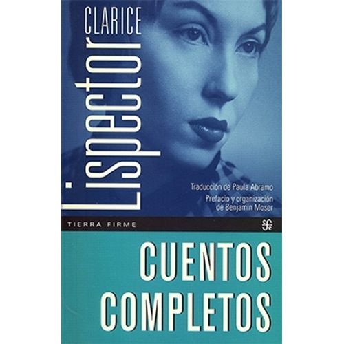 CUENTOS COMPLETOS - CLARICE LISPECTOR
