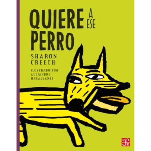 LIBRO QUIERE A ESE PERRO - A LA ORILLA DEL VIENTO - CREECH LIBRO QUIERE A ESE PERRO - A LA ORILLA DEL VIENTO - CREECH