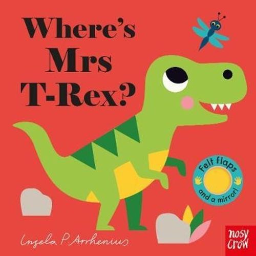 WHERE'S MRS T-REX? - FELT FLAPS - BOARD BOOK
