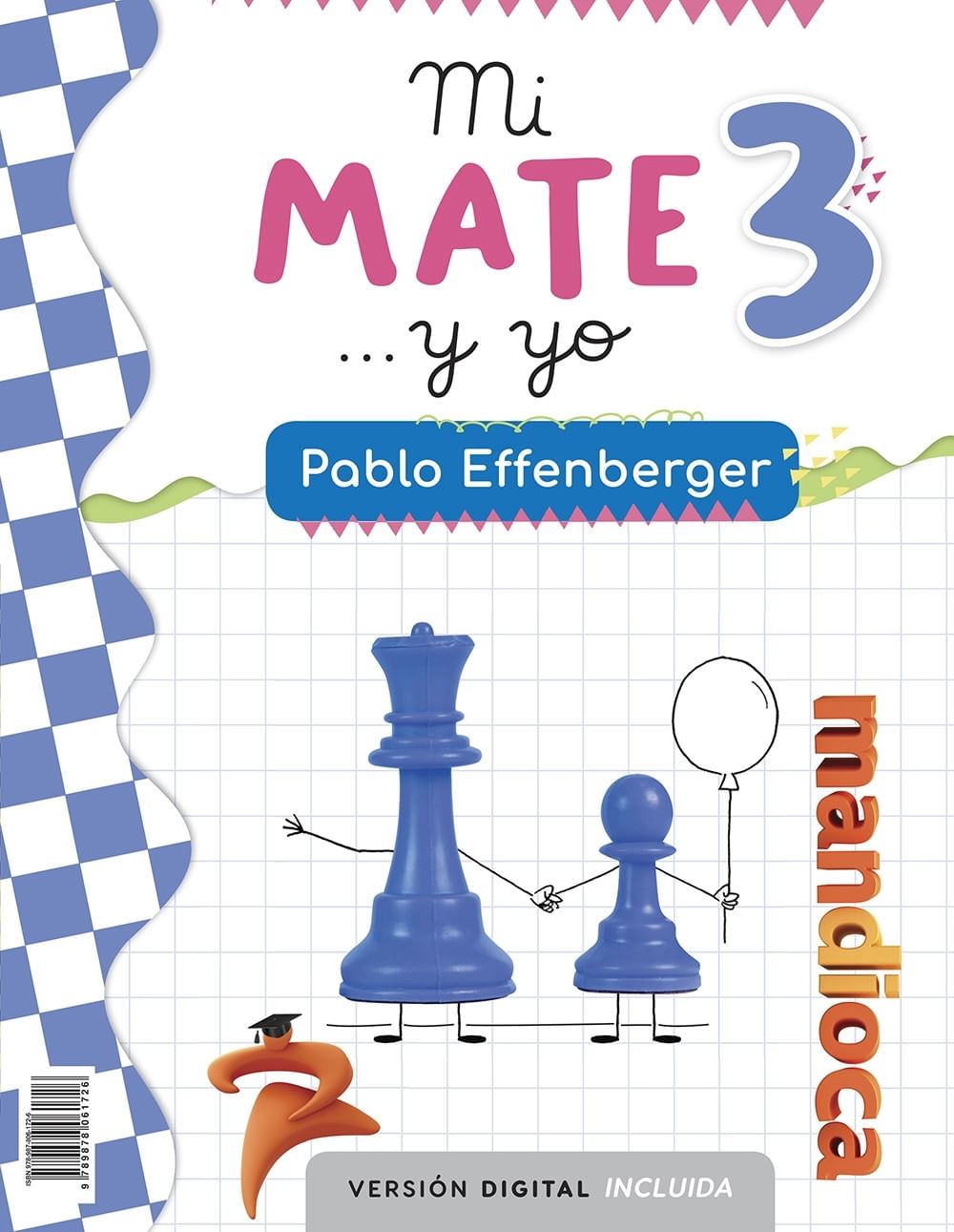 MI MATE... Y YO 3 - PABLO EFFENBERGER