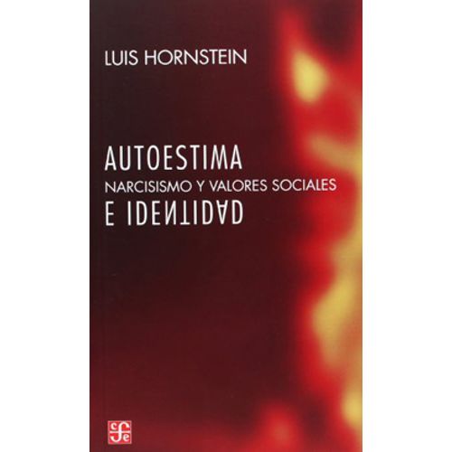 AUTOESTIMA E IDENTIDAD: NARCISISMO Y VALORES SOCIALES