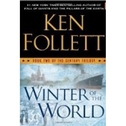 WINTER OF THE WORLD: BOOK II OF THE CENTURY TRILOGY