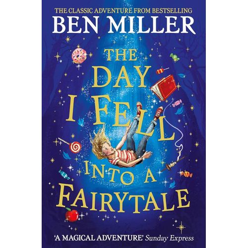 THE DAY I FELL INTO A FAIRY TALE - BEN MILLER