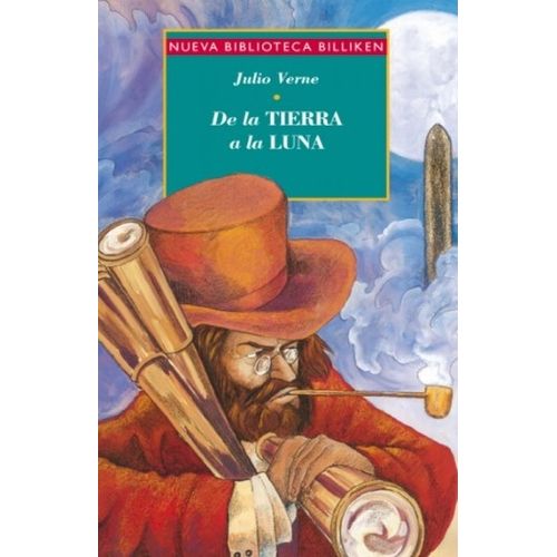 DE LA TIERRA A LA LUNA - NUEVA BIBLIOTECA BILLIKEN