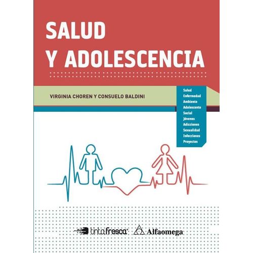 SALUD Y ADOLESCENCIA - ALFAOMEGA / TINTA FRESCA SALUD Y ADOLESCENCIA - ALFAOMEGA / TINTA FRESCA
