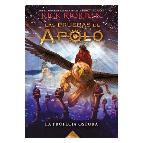 LA PROFECIA - LAS PRUEBAS DE APOLO 2 - RICK RIORDAN