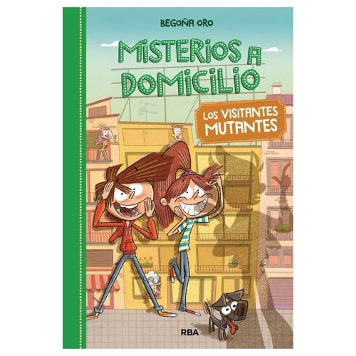 LOS VISITANTES MUTANTES - MISTERIOS A DOMICILIO 4