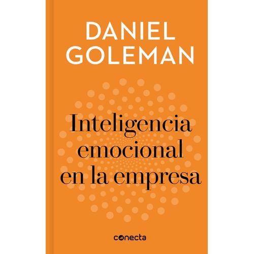 LA INTELIGENCIA EMOCIONAL EN LA EMPRESA - DANIEL GOLEMAN