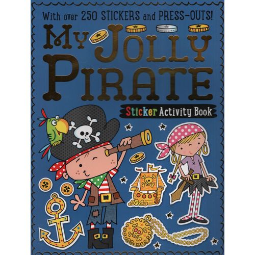 MY JOLLY PIRATE - STICKER ACTIVITY BOOKS MY JOLLY PIRATE - STICKER ACTIVITY BOOKS