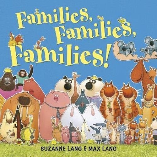 FAMILIES, FAMILIES, FAMILIES - SUZANNE LANG