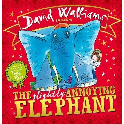 THE SLIGHTLY ANNOYING ELEPHANT - DAVID WALLLIAMS