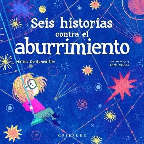 SEIS HISTORIAS CONTRA EL ABURRIMIENTO - MATTEO DE BENEDITTIS