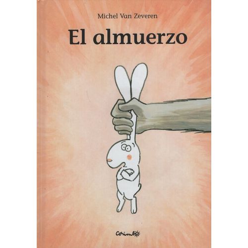 EL ALMUERZO - MICHEL VAN ZEVEREN EL ALMUERZO - MICHEL VAN ZEVEREN