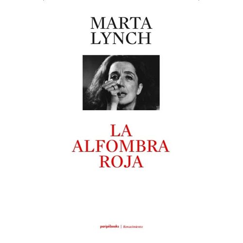 LA ALFOMBRA ROJA - MARTA LYNCH