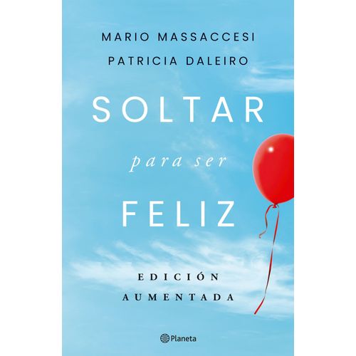 SOLTAR PARA SER FELIZ - MARIO MASSACCESI  / PATRICIA DALERO