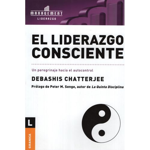 EL LIDERAZGO CONSCIENTE:UN PEREGRINAJE HACIA EL AUTOCONTROL