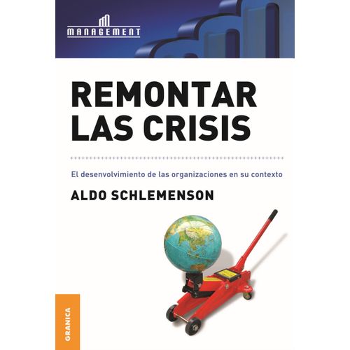 REMONTAR LAS CRISIS - ALDO SCHLEMENSON