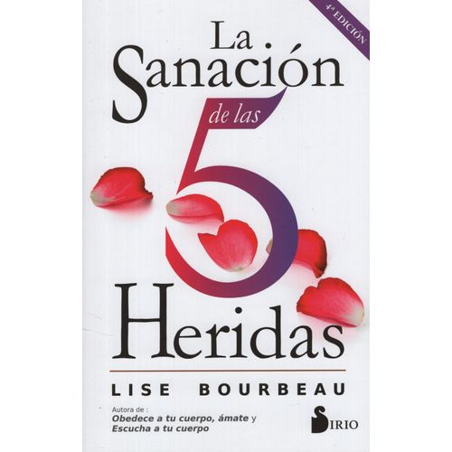 LA SANACION DE LAS 5 HERIDAS - LISE BOURBEAU