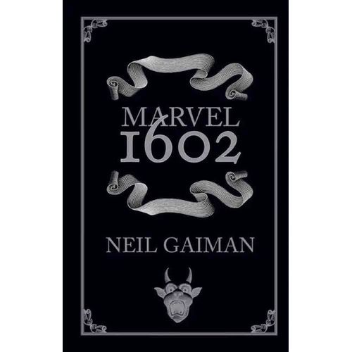 MARVEL 1602 - NEIL GAIMAN