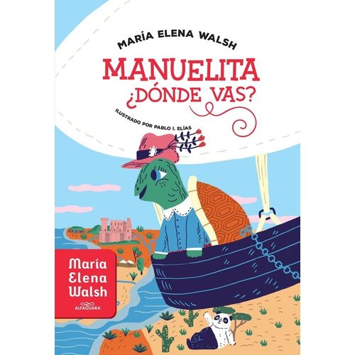 MANUELITA DONDE VAS? - MARIA ELENA WALSH