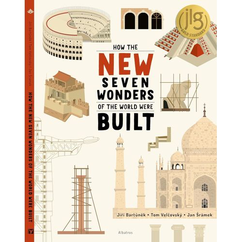 HOW THE NEW SEVEN WONDERS OF THE WORLD WERE BUILT