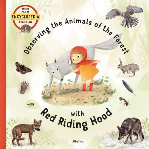 OBSERVING THE ANIMALS OF THE FOREST WITH RED RIDING HOOD