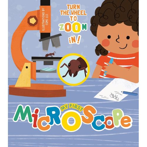 MY FIRST MICROSCOPE - ESME LEE