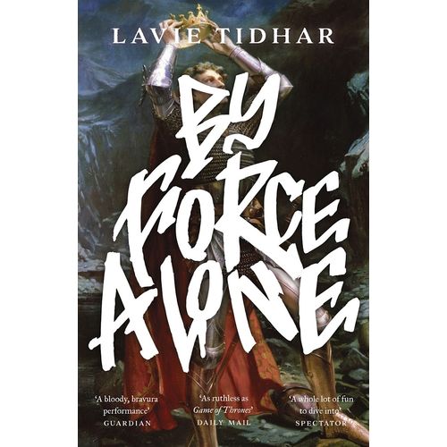 BY FORCE ALONE - LAVIE THIDAR
