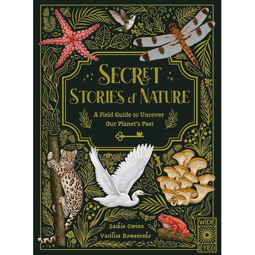 SECRET STORIES OF NATURE - SASKIA GWINN