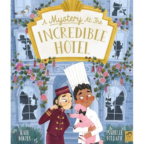 A MYSTERY AT THE INCREDIBLE HOTEL - KATE DAVIES - FOLLATH