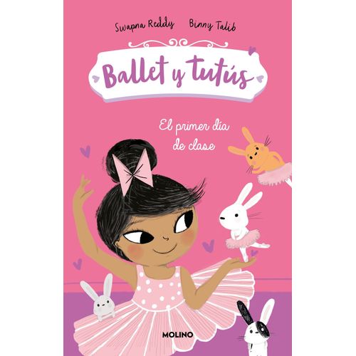 EL PRIMER DIA DE CLASES - BALLET Y TUTUS 1 - REDDY - TALIB