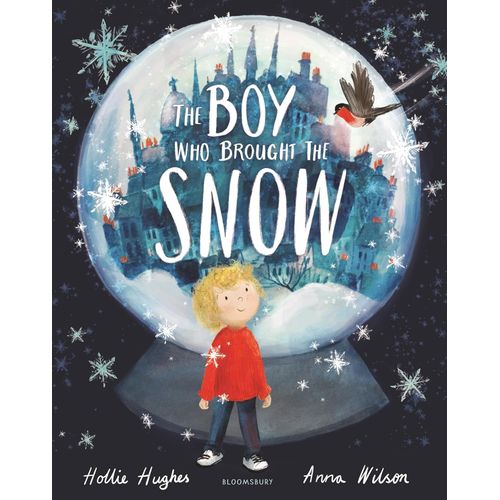 THE BOY WHO BROUGHT THE SNOW - HOLLIE HUGHES
