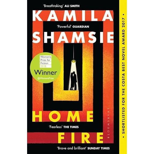 HOME FIRE - KAMILA SHAMSIE