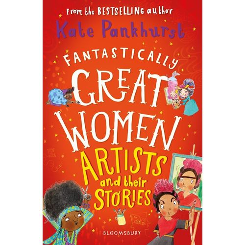 FANTASTICALLY GREAT WOMEN ARTISTS AND THEIR STORIES - PANKHU