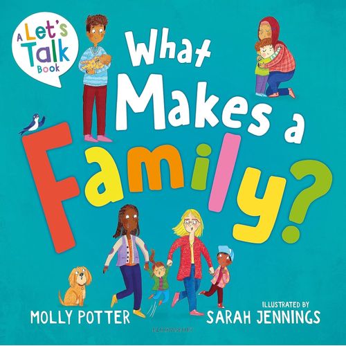 WHAT MAKES A FAMILY? - LET'S TALK - MOLLY POTTER