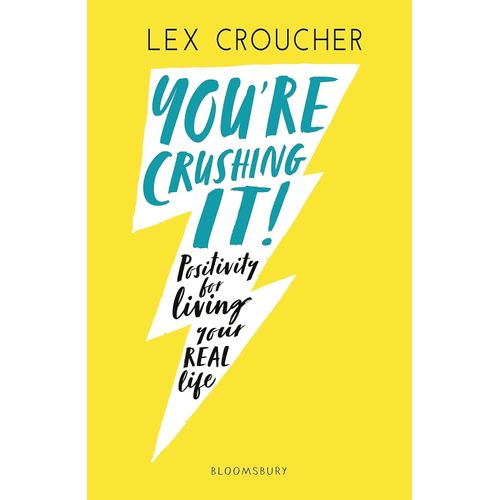 YOU'RE CRUSHING IT - LEX CROUCHER