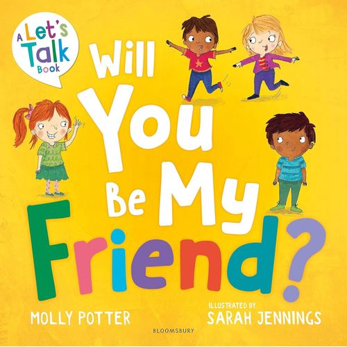 WILL YOU BE MY FRIEND ? - LET'S TALK - MOLLY POTTER