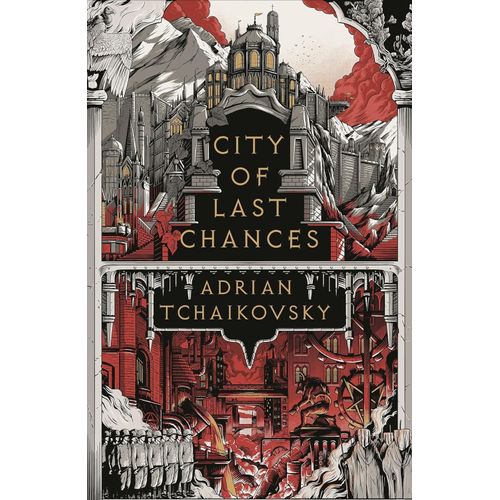 CITY OF LAST CHANCES - ADRIAN TCHAIKOVSKY