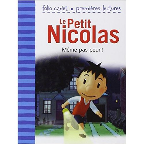 MEME PAS PEUR! - LE PETIT NICOLAS MEME PAS PEUR! - LE PETIT NICOLAS