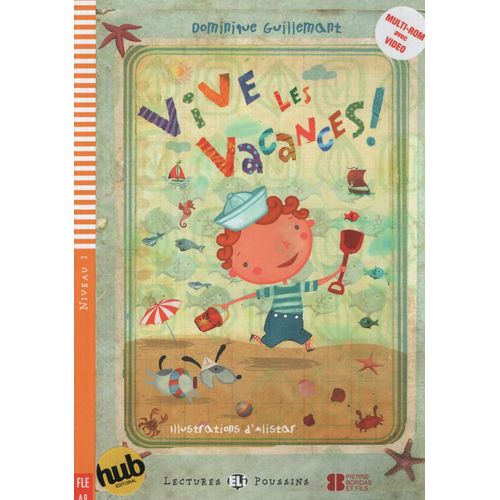 VIVE LES VACANCES!  - LECTURES HUB POUSSINS NIVEAU 1