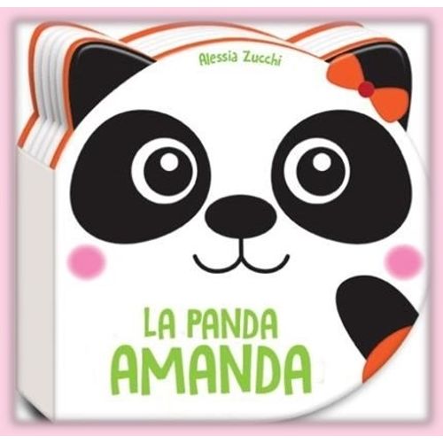 LIBRO LA PANDA AMANDA - ALESSIA ZUCCHI LIBRO LA PANDA AMANDA - ALESSIA ZUCCHI