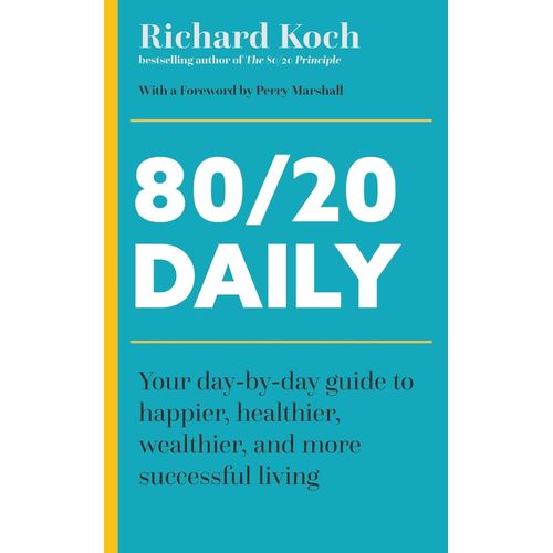 80/20 DAILY - RICHARD KOCH