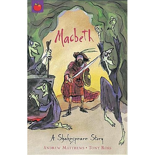 MACBETH - A SHAKESPEARE STORY - SHAKESPEARE