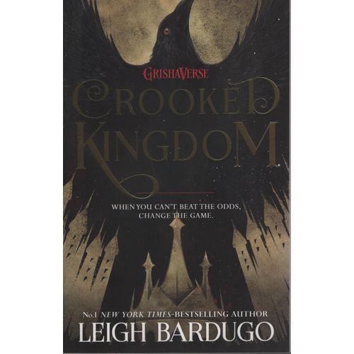 CROOKED KINGDOM - SIX OF CROWS 2 - LEICH BARDUGO
