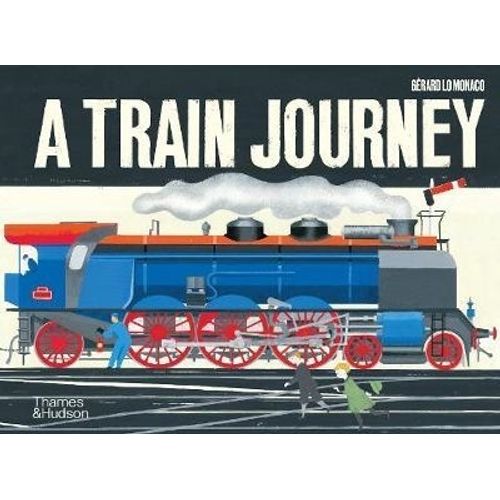 A TRAIN JOURNEY - A POP-UP HISTORY OF RAIL TRAVEL