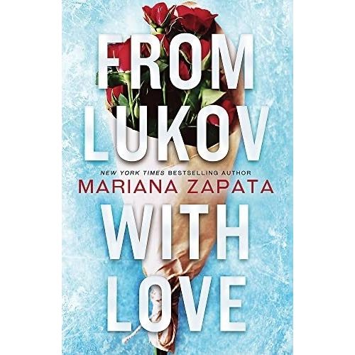FROM LUKOV WITH LOVE - MARIANA ZAPATA