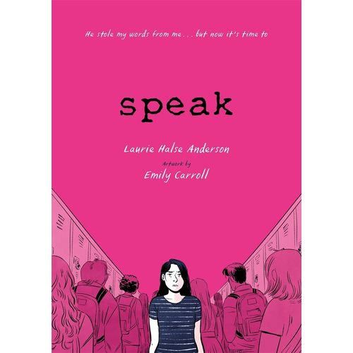 SPEAK - GRAPHIC NOVEL - LAURIE HALSE ANDERSON- EMILY CARROLL